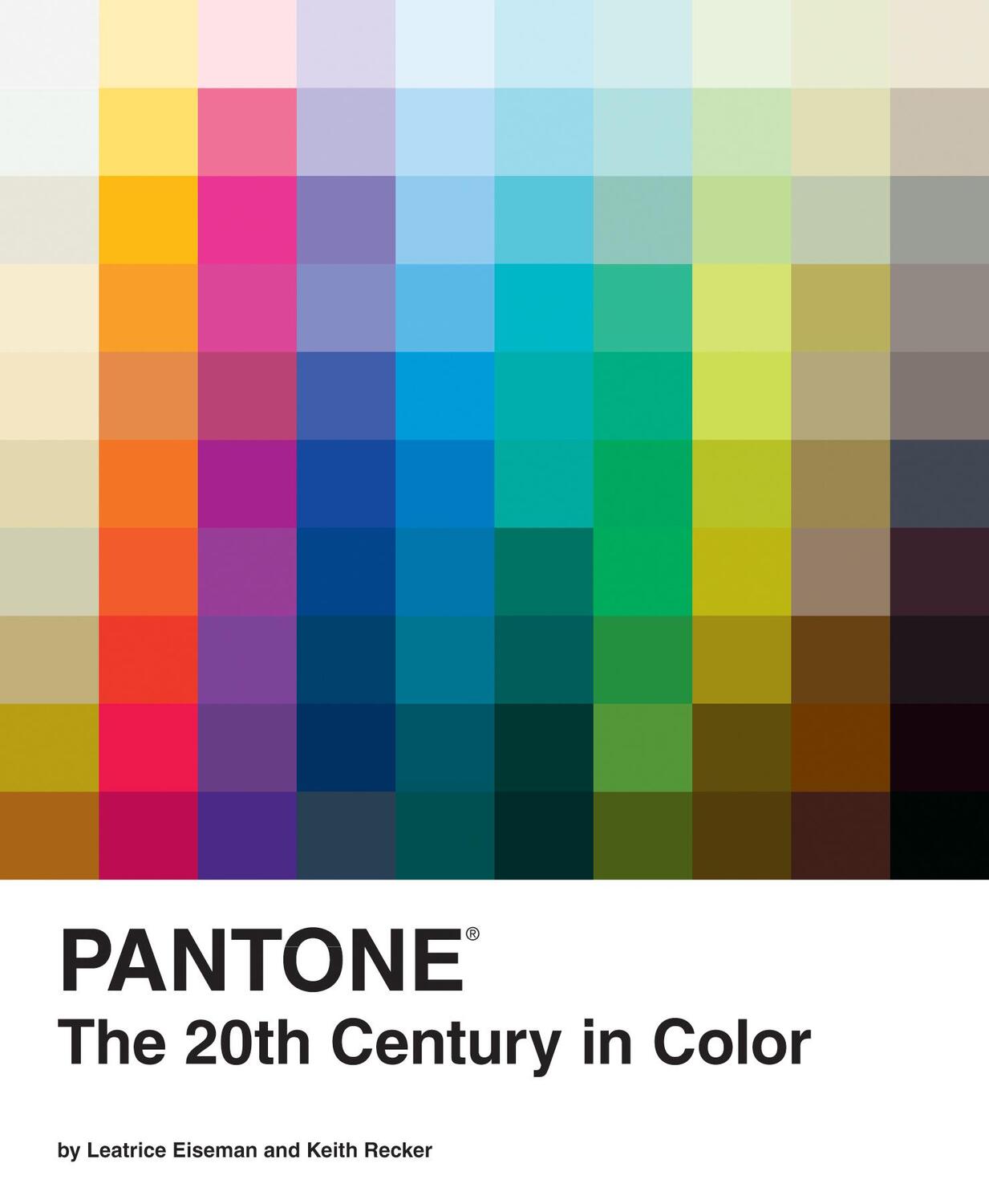 Cover: 9780811877565 | Pantone: The Twentieth Century in Color | The 20th Century in Color
