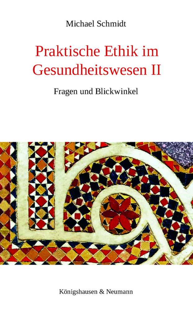 Cover: 9783826073496 | Praktische Ethik im Gesundheitswesen II | Fragen und Blickwinkel