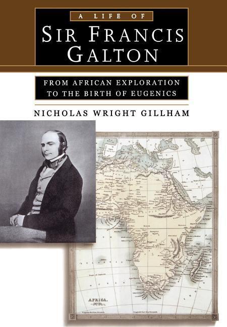 Cover: 9780195143652 | A Life of Sir Francis Galton | Nicholas Wright Gillham | Buch | 2001