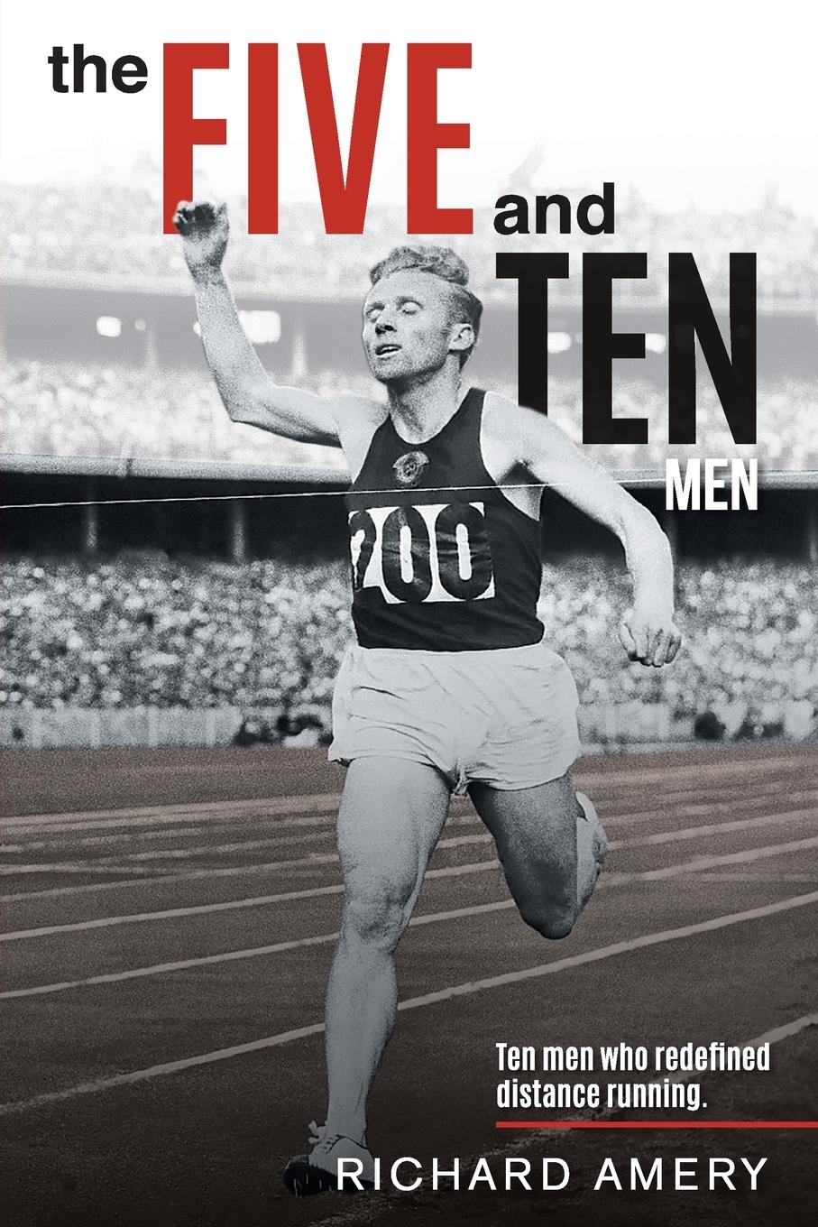 Cover: 9780648561408 | The Five and Ten Men | Ten Men Who Redefined Distance Running | Amery