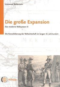 Cover: 9783853712238 | Die große Expansion | Immanuel Wallerstein | Taschenbuch | 464 S.
