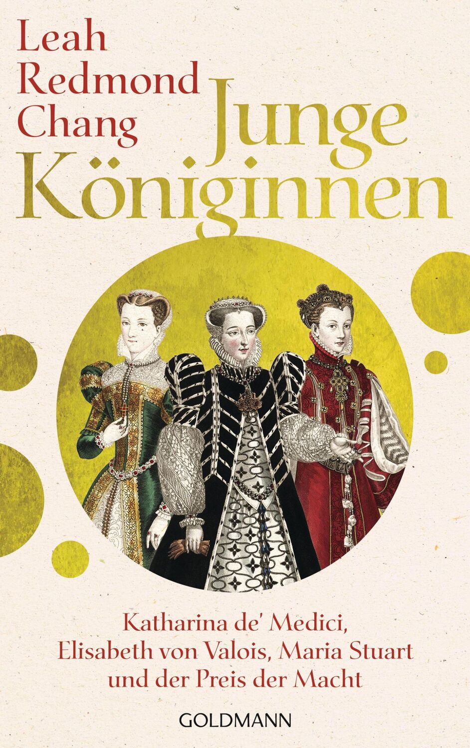 Cover: 9783442316038 | Junge Königinnen | Leah Redmond Chang | Buch | 640 S. | Deutsch | 2023