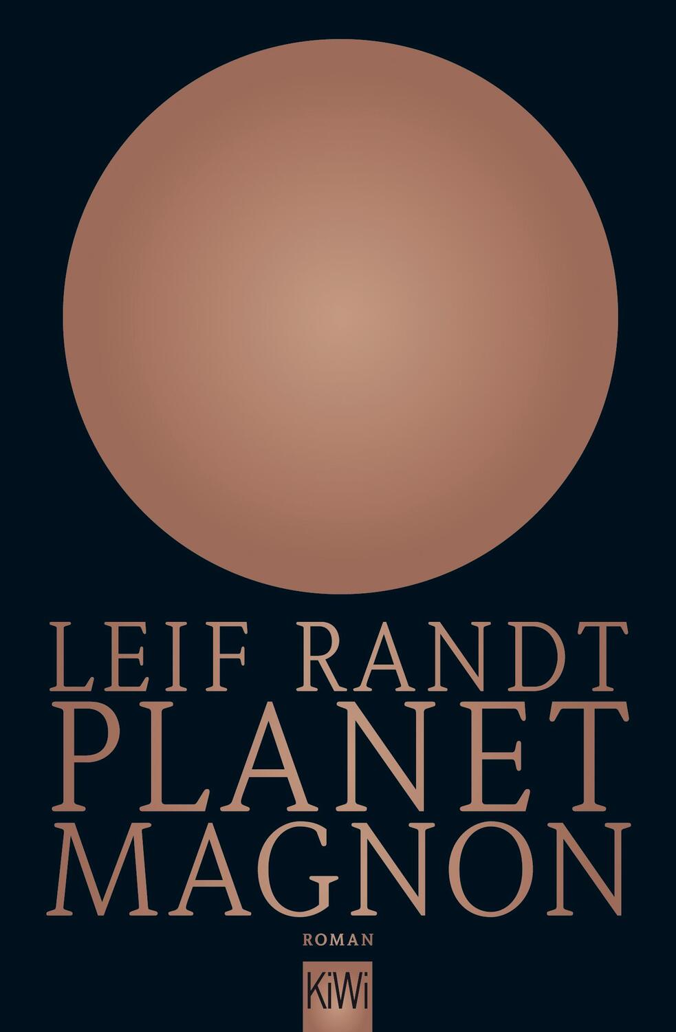 Cover: 9783462049534 | Planet Magnon | Leif Randt | Taschenbuch | Folienprägung auf dem Cover