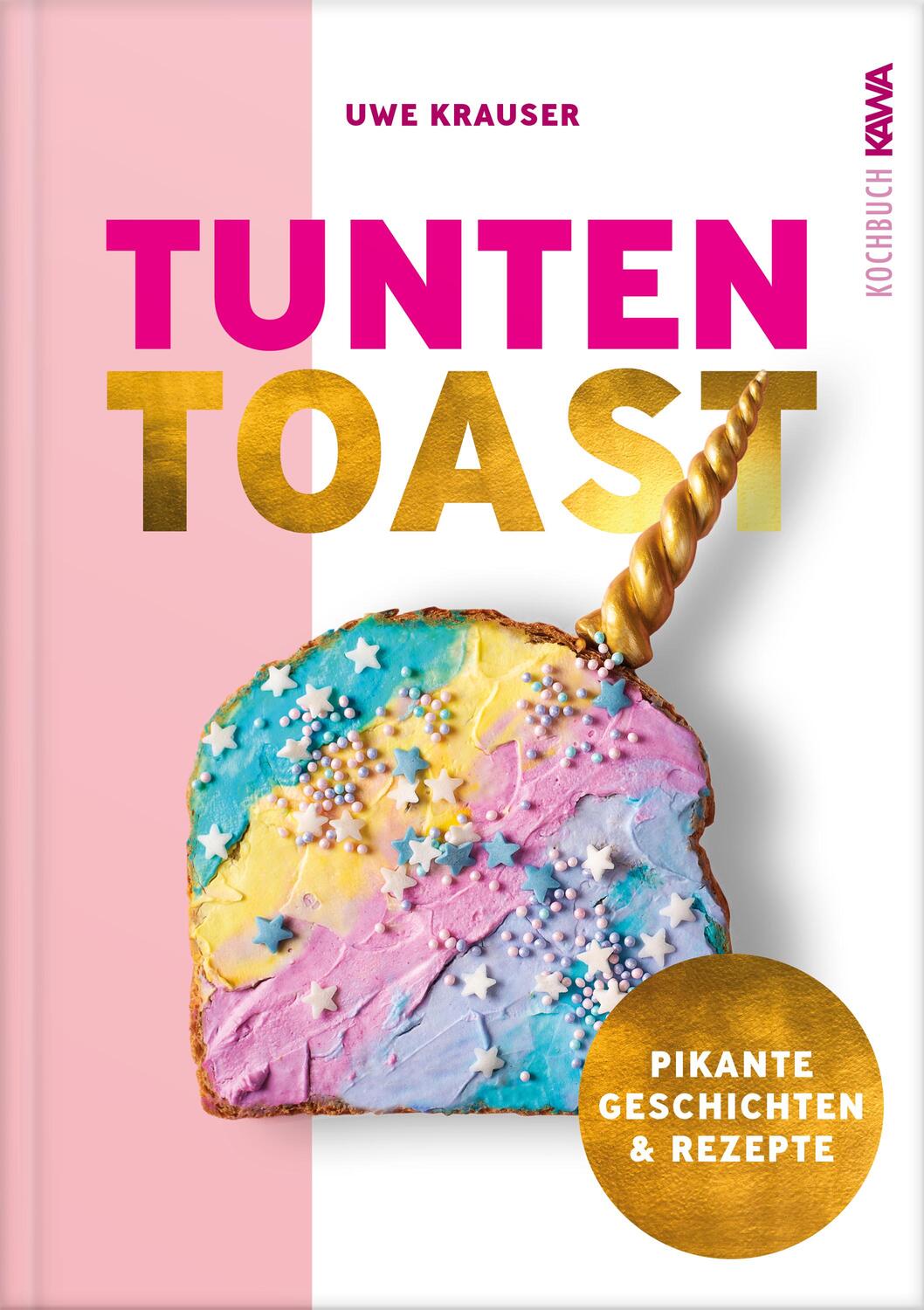 Cover: 9783986600228 | Tunten-Toast | Alles, nur kein anständiges Kochbuch | Uwe Krauser