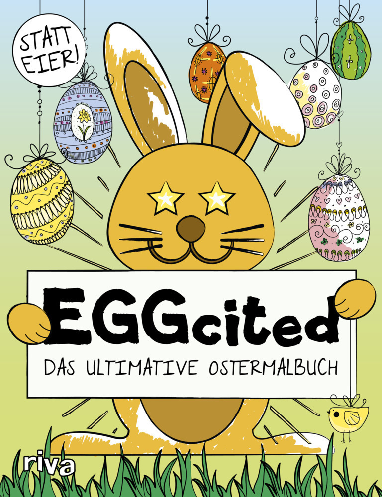 Cover: 9783742303349 | EGGcited | Das ultimative Ostermalbuch | riva Verlag | Taschenbuch