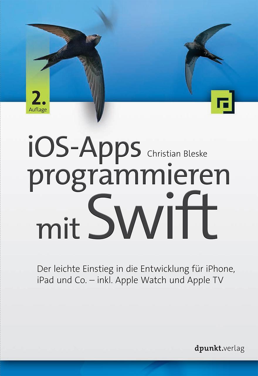 Cover: 9783864904387 | iOS-Apps programmieren mit Swift | Christian Bleske | Taschenbuch