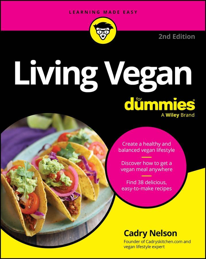 Cover: 9781394211012 | Living Vegan For Dummies, 2nd Edition | Cadry Nelson | Taschenbuch