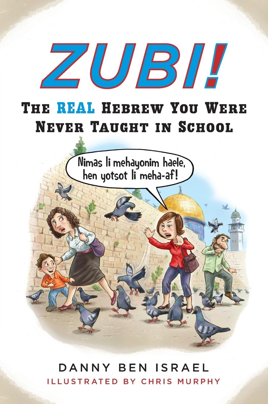 Cover: 9780452296893 | Zubi! | The Real Hebrew You Were Never Taught in School | Israel