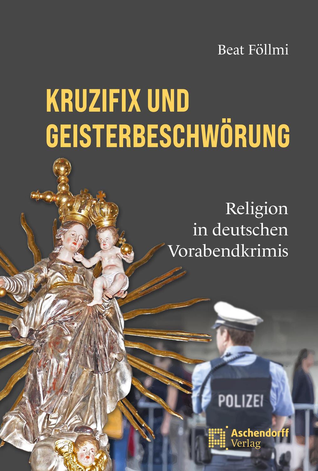 Cover: 9783402250136 | Kruzifix und Geisterbeschwörung | Religion in deutschen Vorabendkrimis