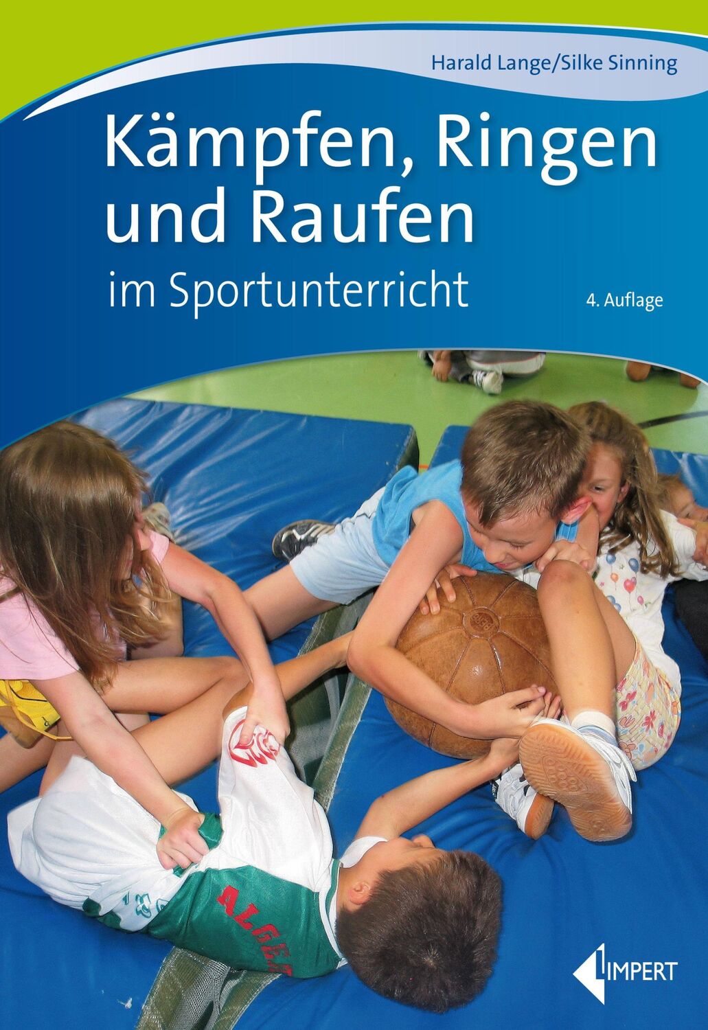 Cover: 9783785319741 | Kämpfen, Ringen und Raufen im Sportunterricht | Harald Lange (u. a.)