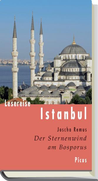 Cover: 9783711710048 | Lesereise Istanbul | Der Sternenwind am Bosporus | Joscha Remus | Buch