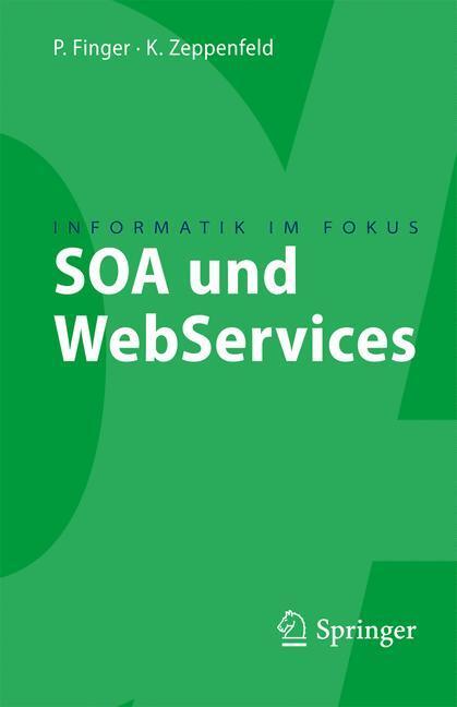 Cover: 9783540769903 | SOA und WebServices | Patrick Finger (u. a.) | Taschenbuch | Paperback