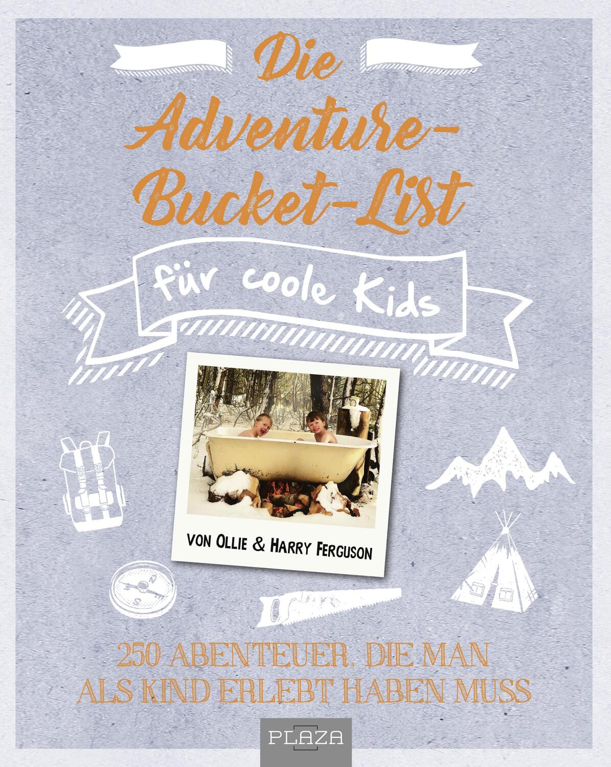 Cover: 9783966641494 | Die Adventure-Bucket-List für coole Kids | Ollie Ferguson (u. a.)
