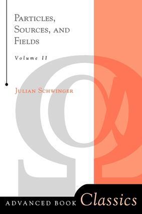 Cover: 9780738200545 | Particles, Sources, And Fields, Volume 2 | Julian Schwinger | Buch