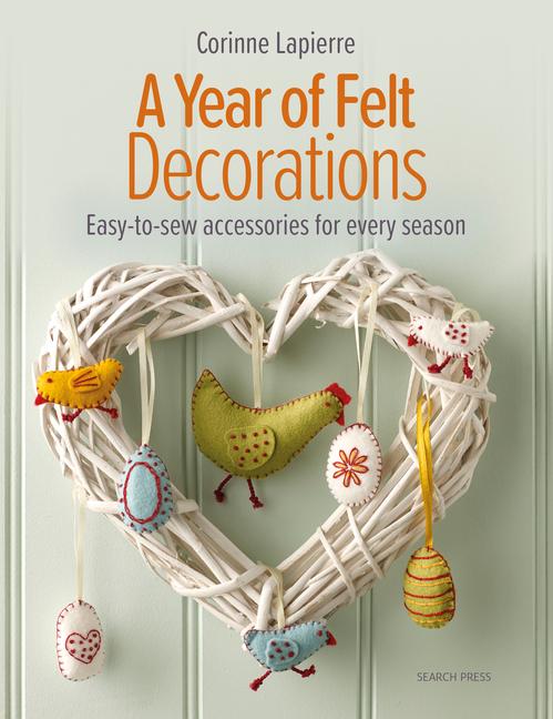 Cover: 9781800920477 | A Year of Felt Decorations | Easy-To-Sew Accessories for Every Season