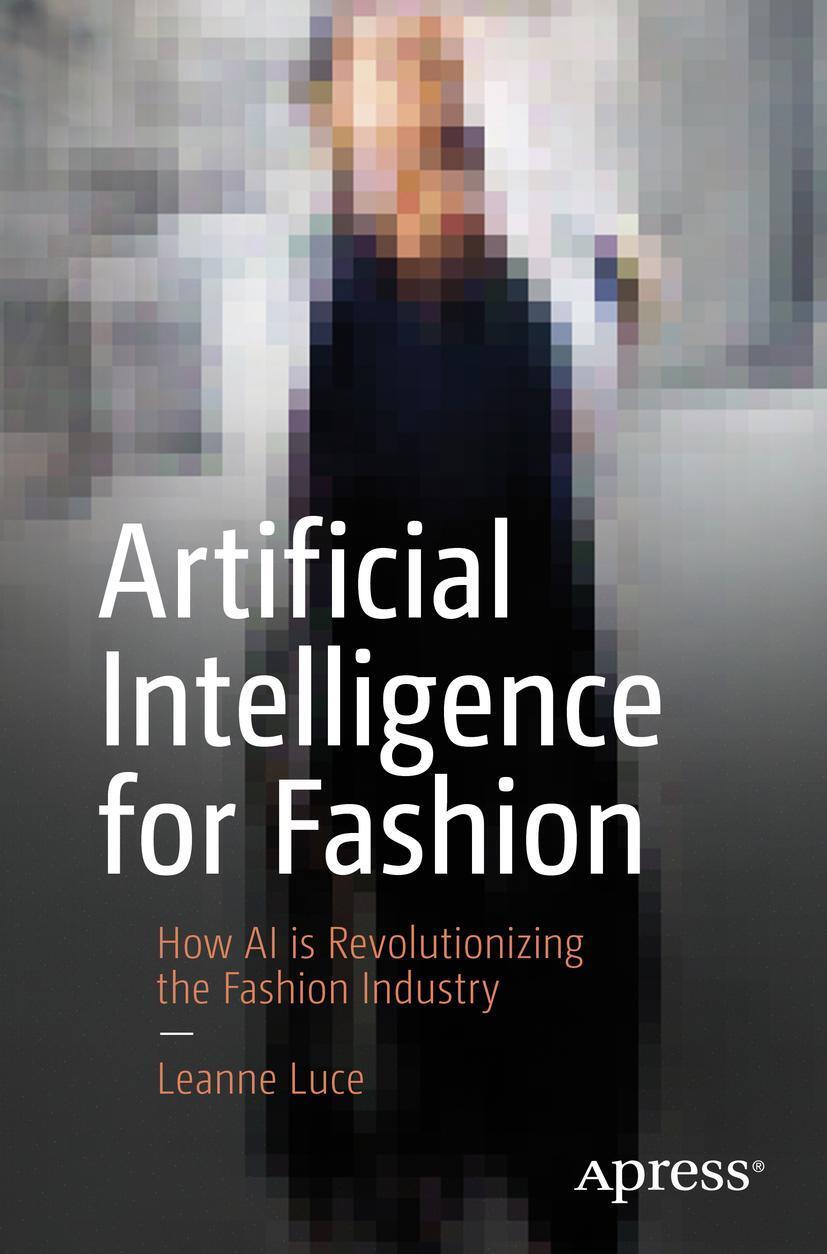 Cover: 9781484239308 | Artificial Intelligence for Fashion | Leanne Luce | Taschenbuch | xxvi