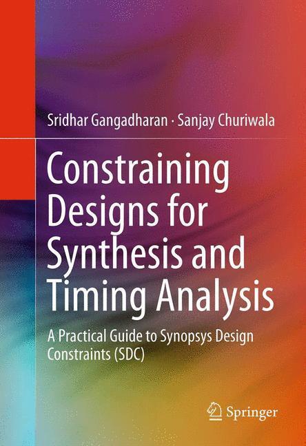 Cover: 9781461432685 | Constraining Designs for Synthesis and Timing Analysis | Buch | XXVII