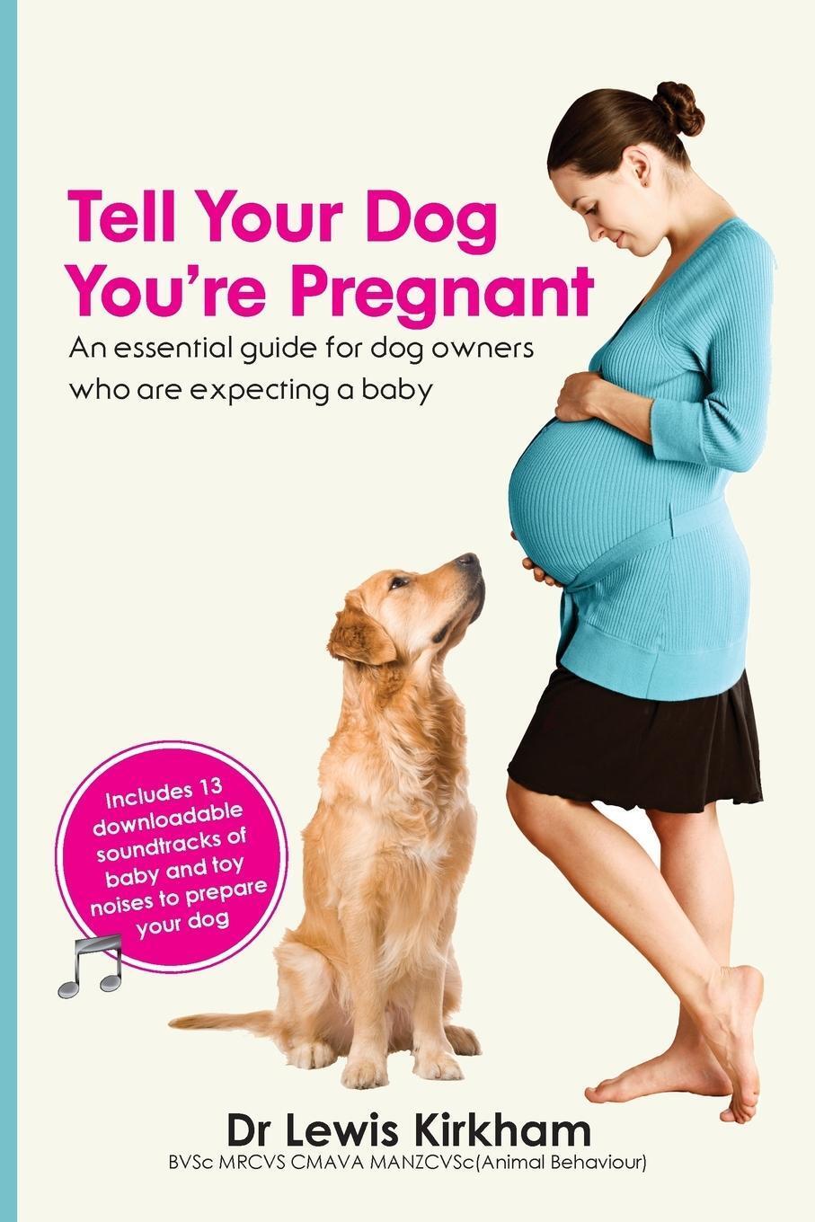 Cover: 9780987053008 | Tell Your Dog You're Pregnant | Lewis Kirkham | Taschenbuch | Englisch