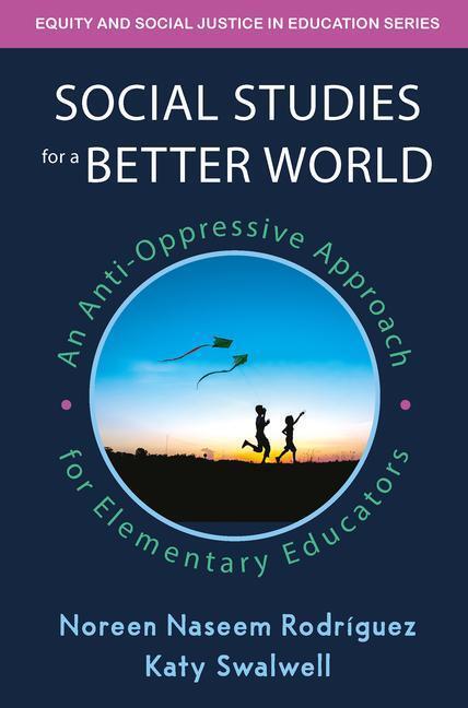 Cover: 9781032597102 | Social Studies for a Better World | Katy Swalwell (u. a.) | Buch
