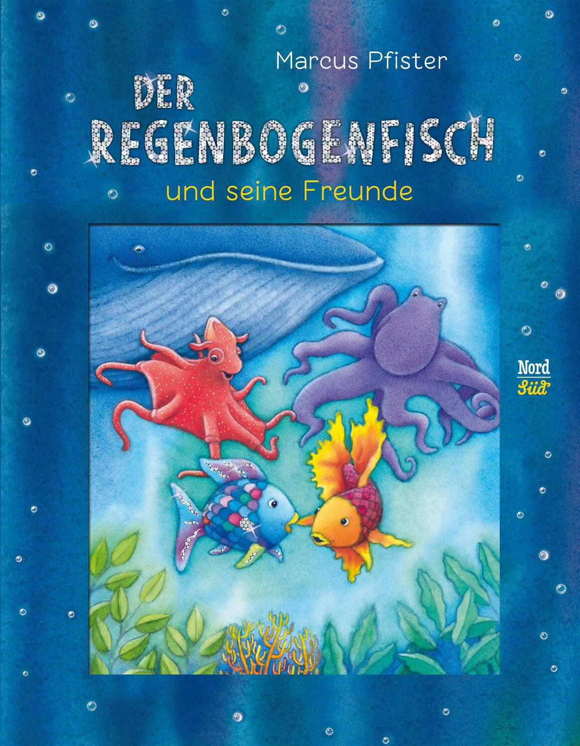 Cover: 9783314106125 | Der Regenbogenfisch und seine Freunde | Marcus Pfister | Buch | 160 S.