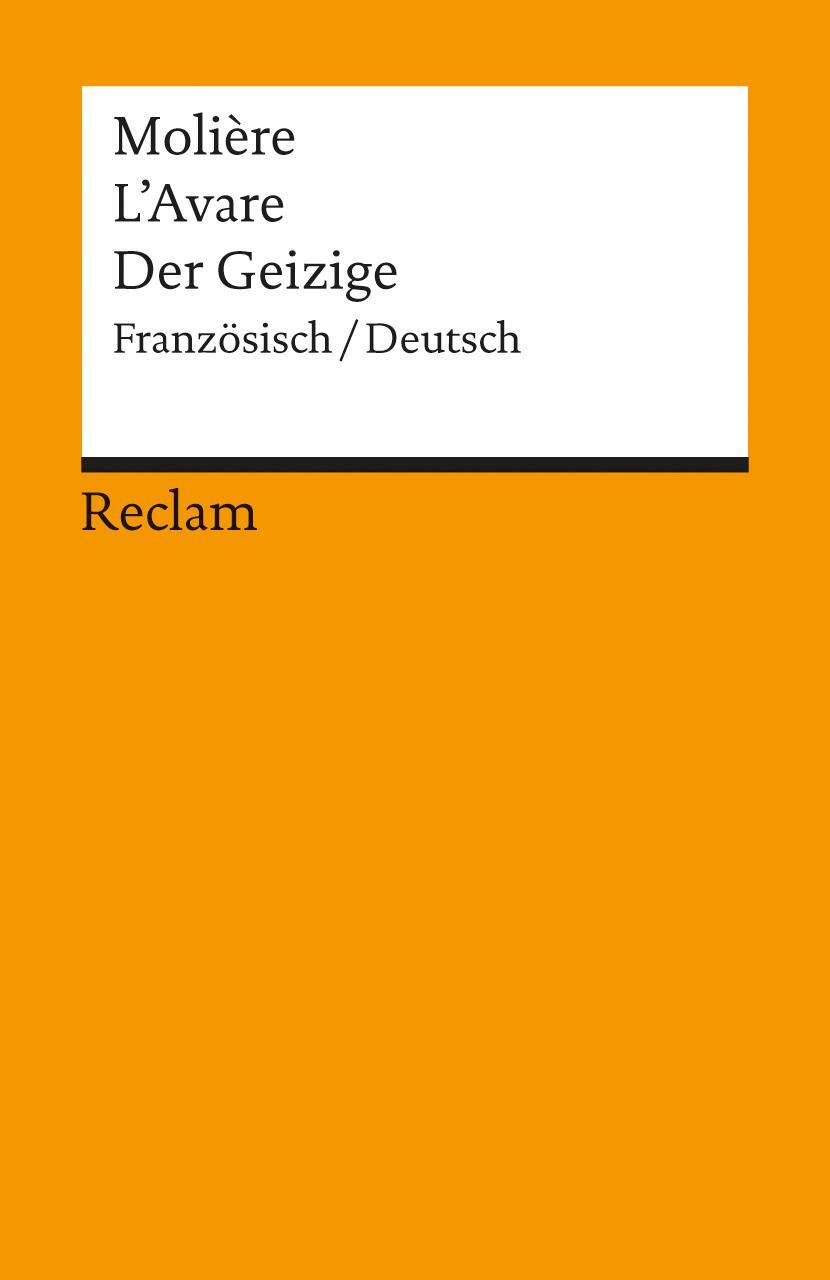 Cover: 9783150080405 | Der Geizige / L' Avare | Komödie in fünf Aufzügen | Moliere | Buch