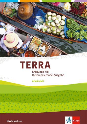 Cover: 9783121049684 | TERRA Erdkunde 7/8. Differenzierende Ausgabe Niedersachsen, Bremen,...