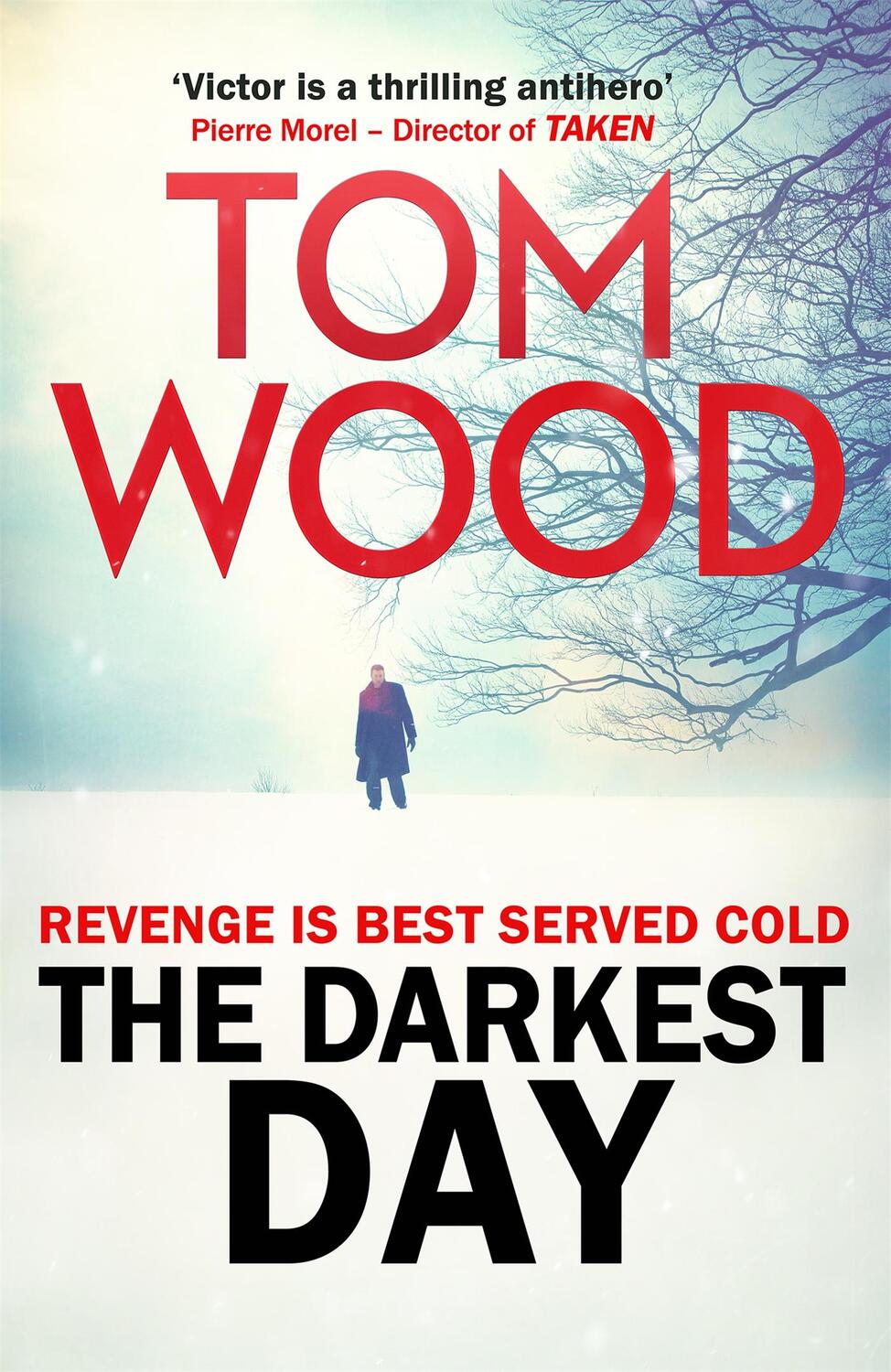 Cover: 9780751556025 | The Darkest Day | Tom Wood | Taschenbuch | 393 S. | Englisch | 2015
