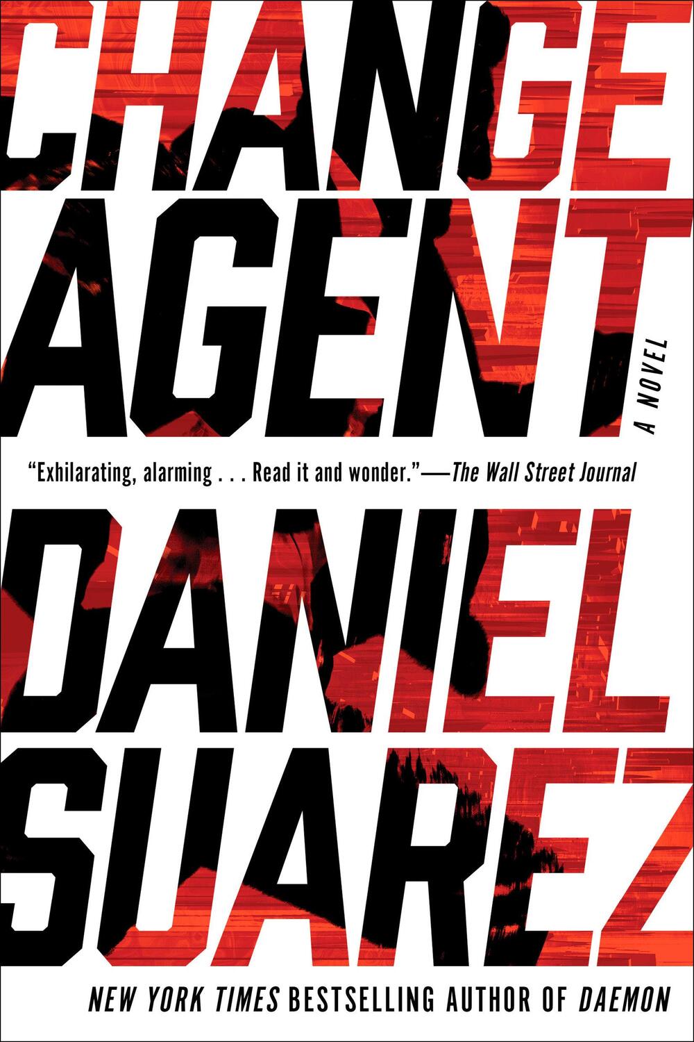 Cover: 9781101984673 | Change Agent | A Novel | Daniel Suarez | Taschenbuch | 402 S. | 2018