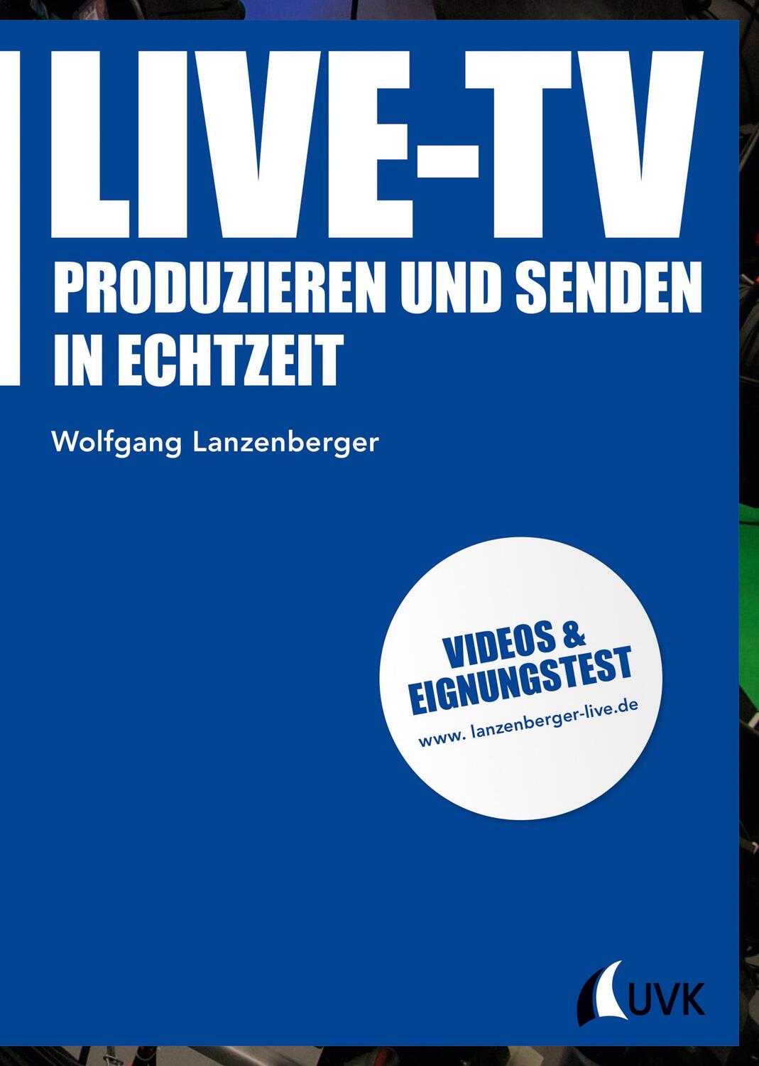 Cover: 9783744506595 | Live-TV | Produzieren und senden in Echtzeit | Wolfgang Lanzenberger