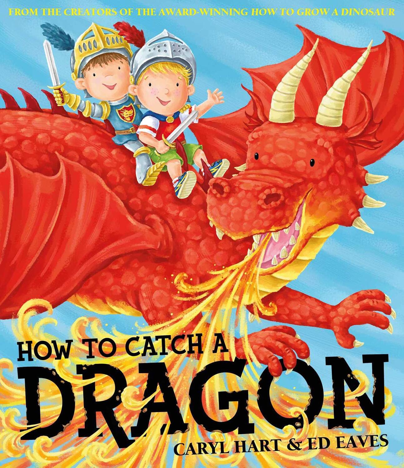 Cover: 9780857079596 | How To Catch a Dragon | Caryl Hart | Taschenbuch | Englisch | 2014