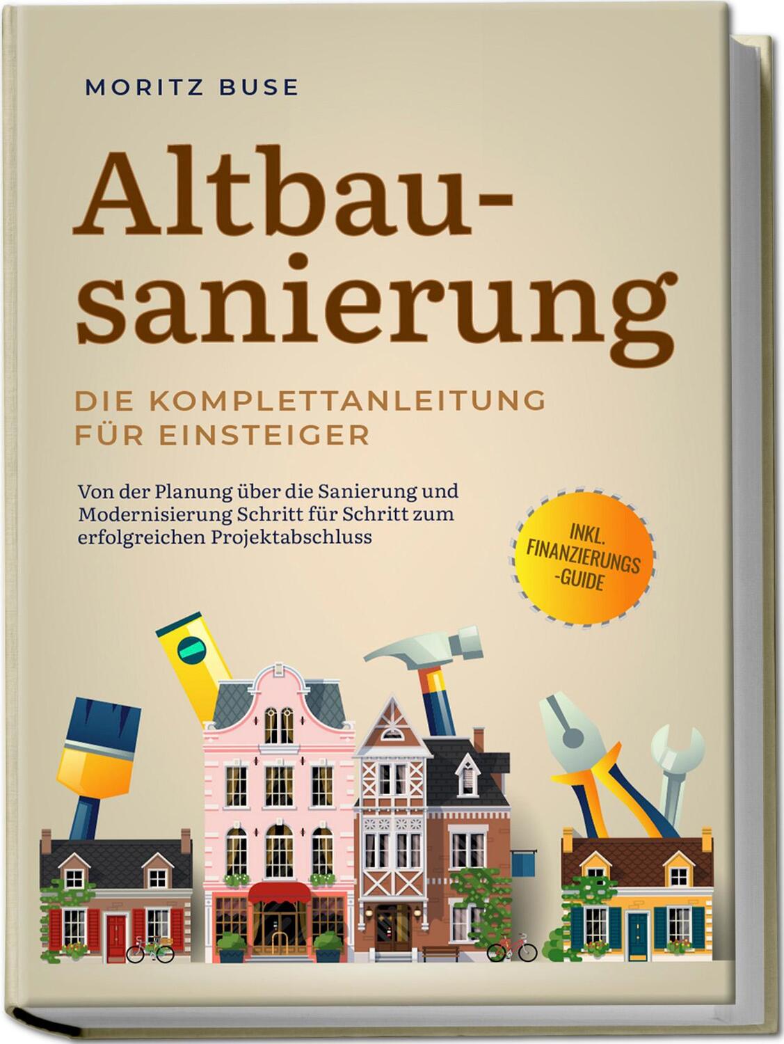 Cover: 9783757601058 | Altbausanierung - Die Komplettanleitung für Einsteiger: Von der...