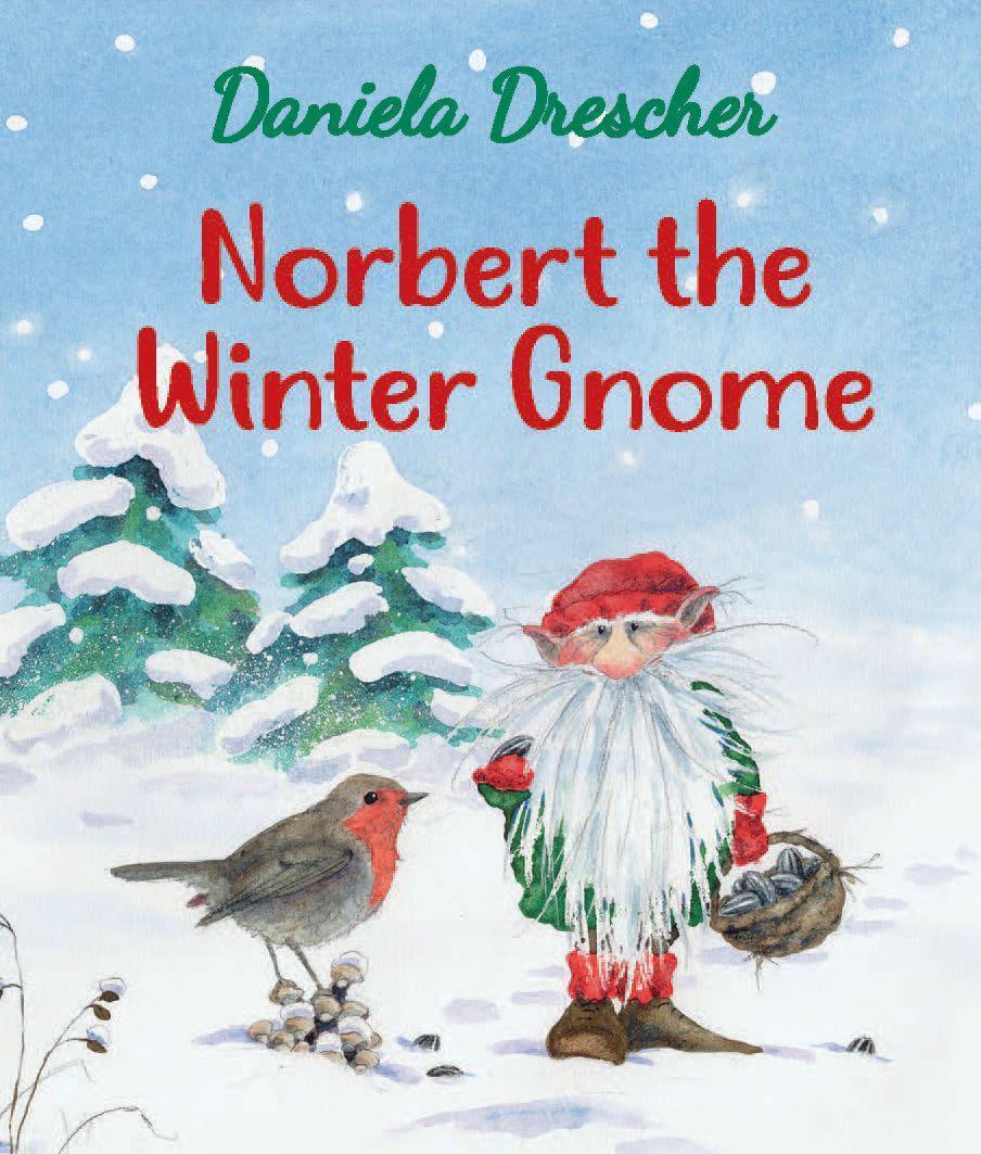 Cover: 9781782506782 | Norbert the Winter Gnome | Daniela Drescher | Buch | Englisch | 2020