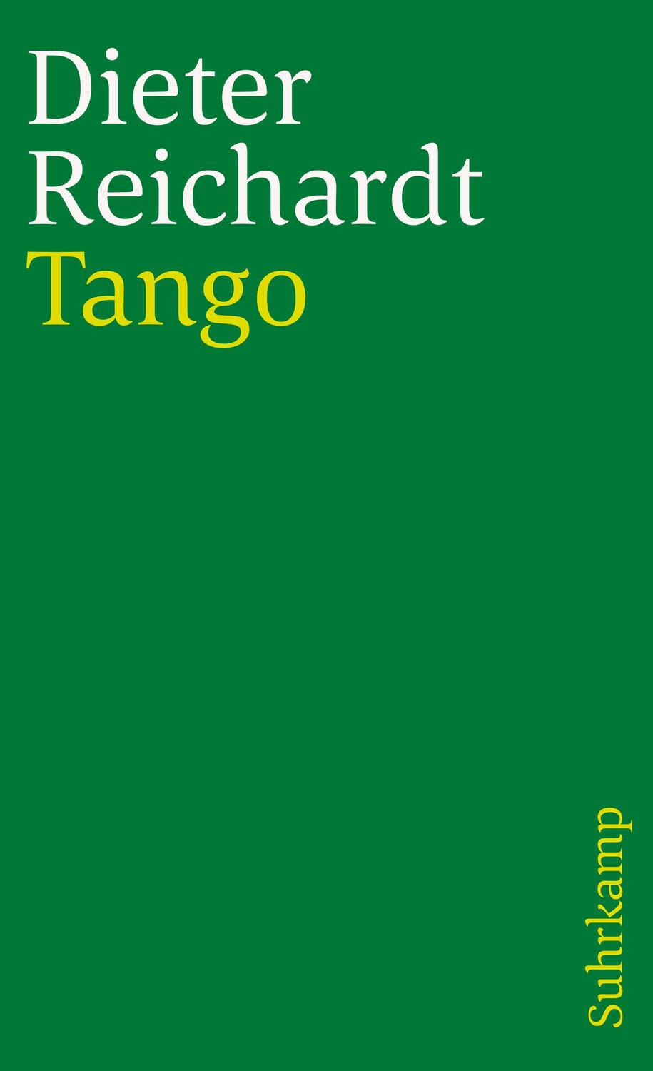 Cover: 9783518375877 | Tango | Dieter Reichardt | Taschenbuch | 450 S. | Deutsch | 2013