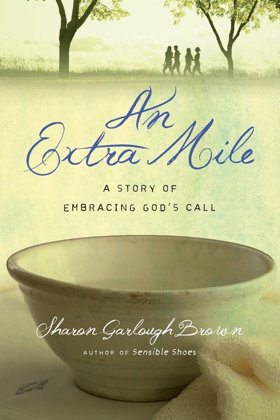 Cover: 9780830843329 | An Extra Mile | A Story of Embracing God's Call | Brown | Taschenbuch