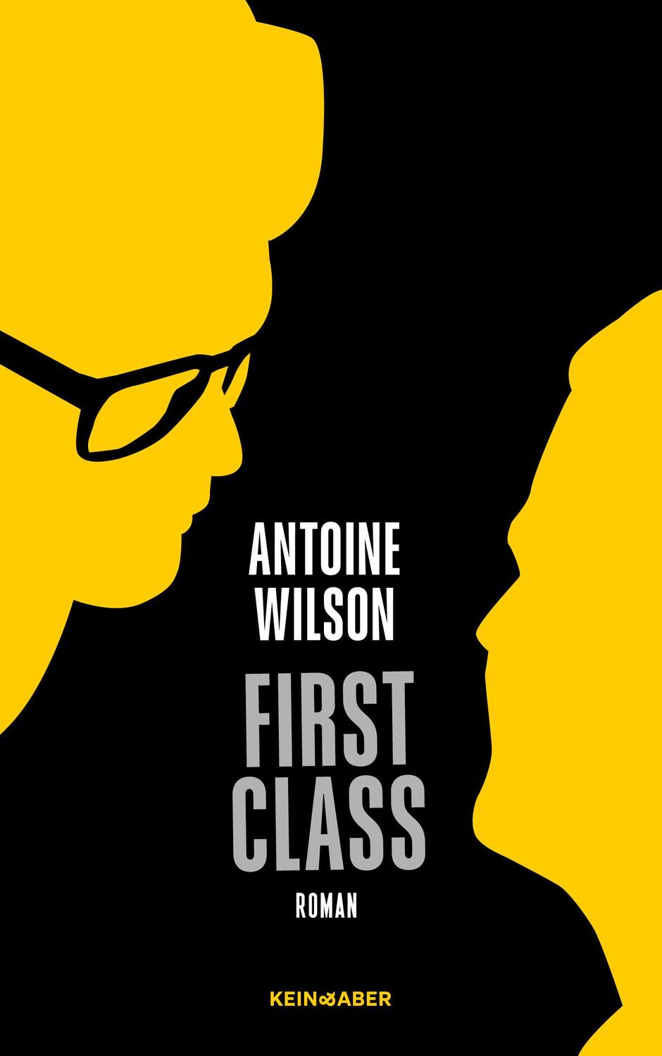 Cover: 9783036950020 | First Class | Antoine Wilson | Buch | gebunden | Deutsch | 2023