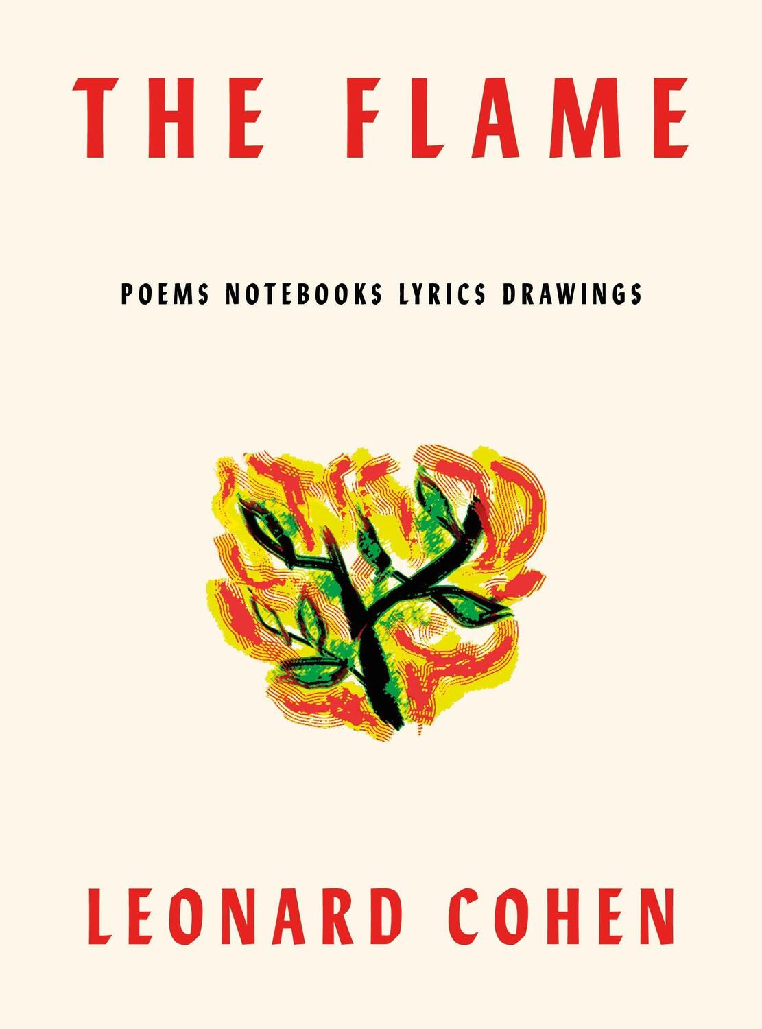 Cover: 9780374156060 | The Flame | Poems Notebooks Lyrics Drawings | Leonard Cohen | Buch