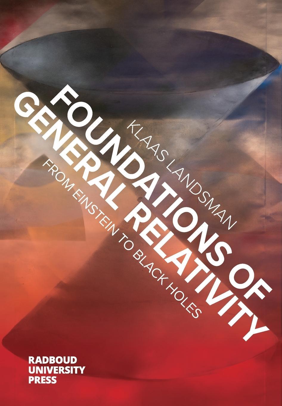 Cover: 9789083178929 | Foundations of General Relativity | From Einstein to Black Holes
