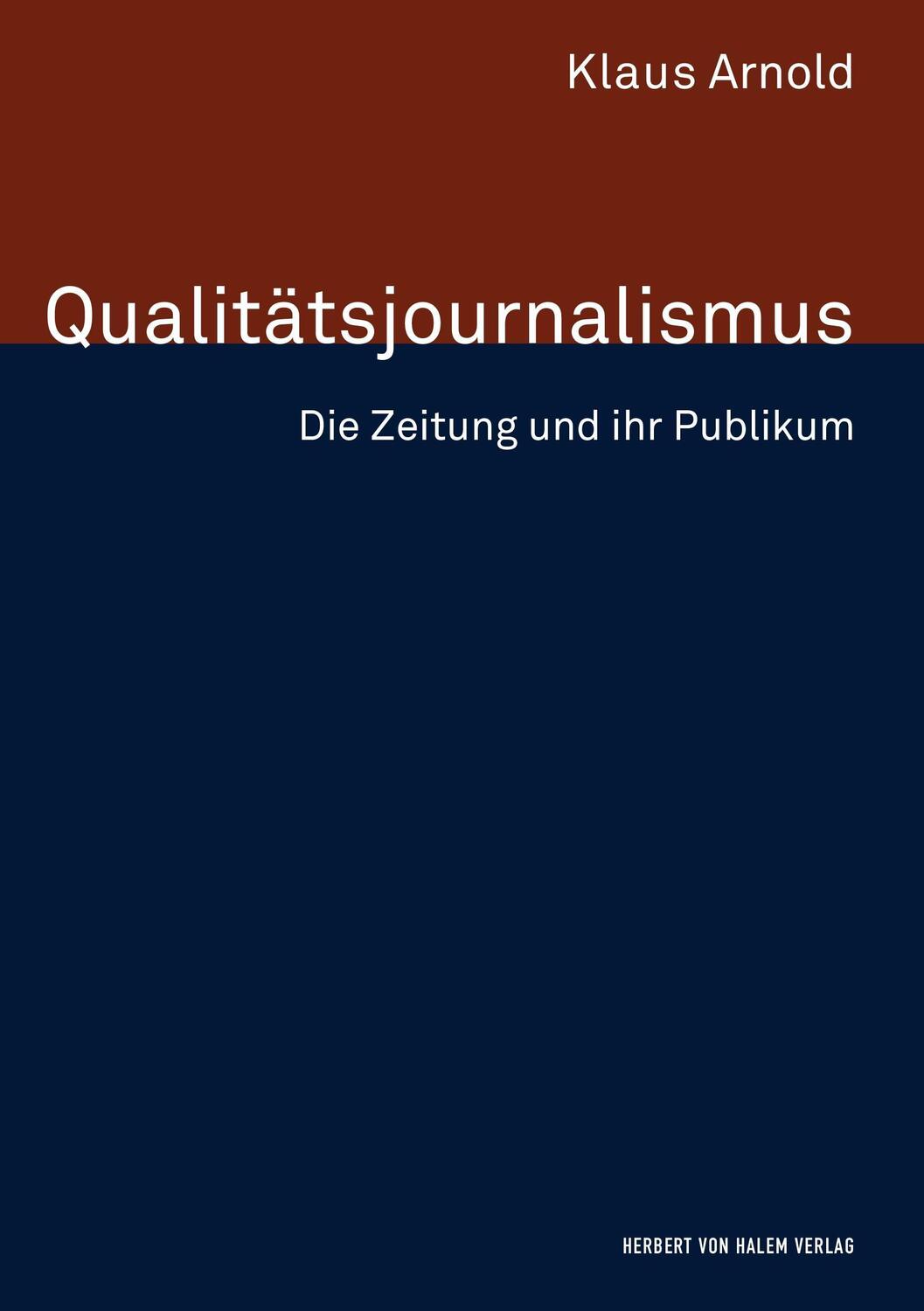 Cover: 9783744501422 | Qualitätsjournalismus. Die Zeitung und ihr Publikum | Klaus Arnold