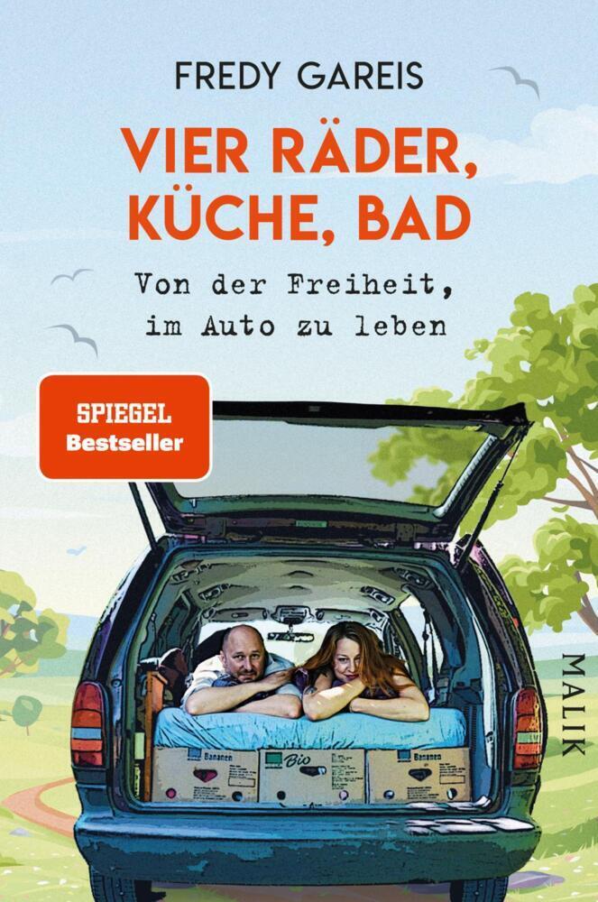 Cover: 9783890295411 | Vier Räder, Küche, Bad | Von der Freiheit, im Auto zu leben | Gareis