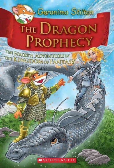 Cover: 9780545393515 | The Kingdom of Fantasy - The Dragon Prophecy | Geronimo Stilton | Buch
