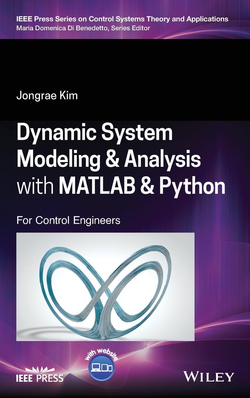 Cover: 9781119801627 | Dynamic System Modeling and Analysis with MATLAB and Python | Kim