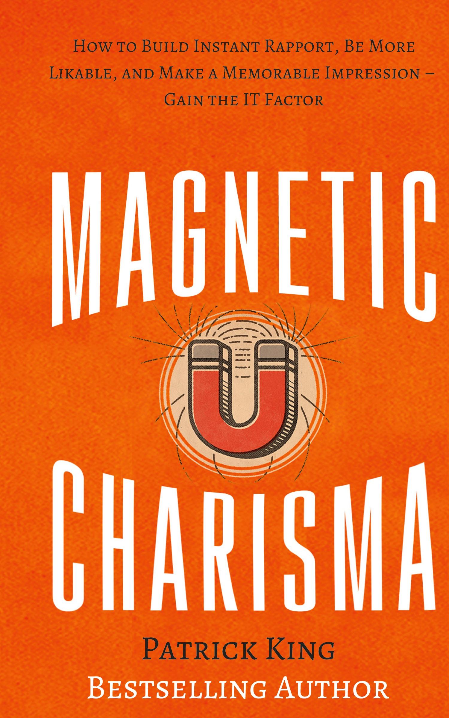 Cover: 9781647430931 | Magnetic Charisma | Patrick King | Buch | Englisch | 2019