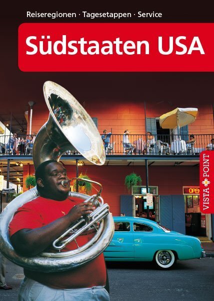 Cover: 9783961413959 | Südstaaten USA - VISTA POINT Reiseführer A bis Z | Schmidt-Brümmer