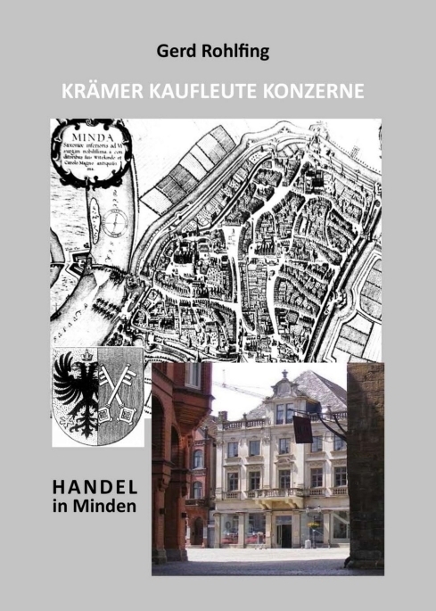 Cover: 9783743942042 | KRÄMER KAUFLEUTE KONZERNE | Handel in Minden | Gerd Rohlfing | Buch