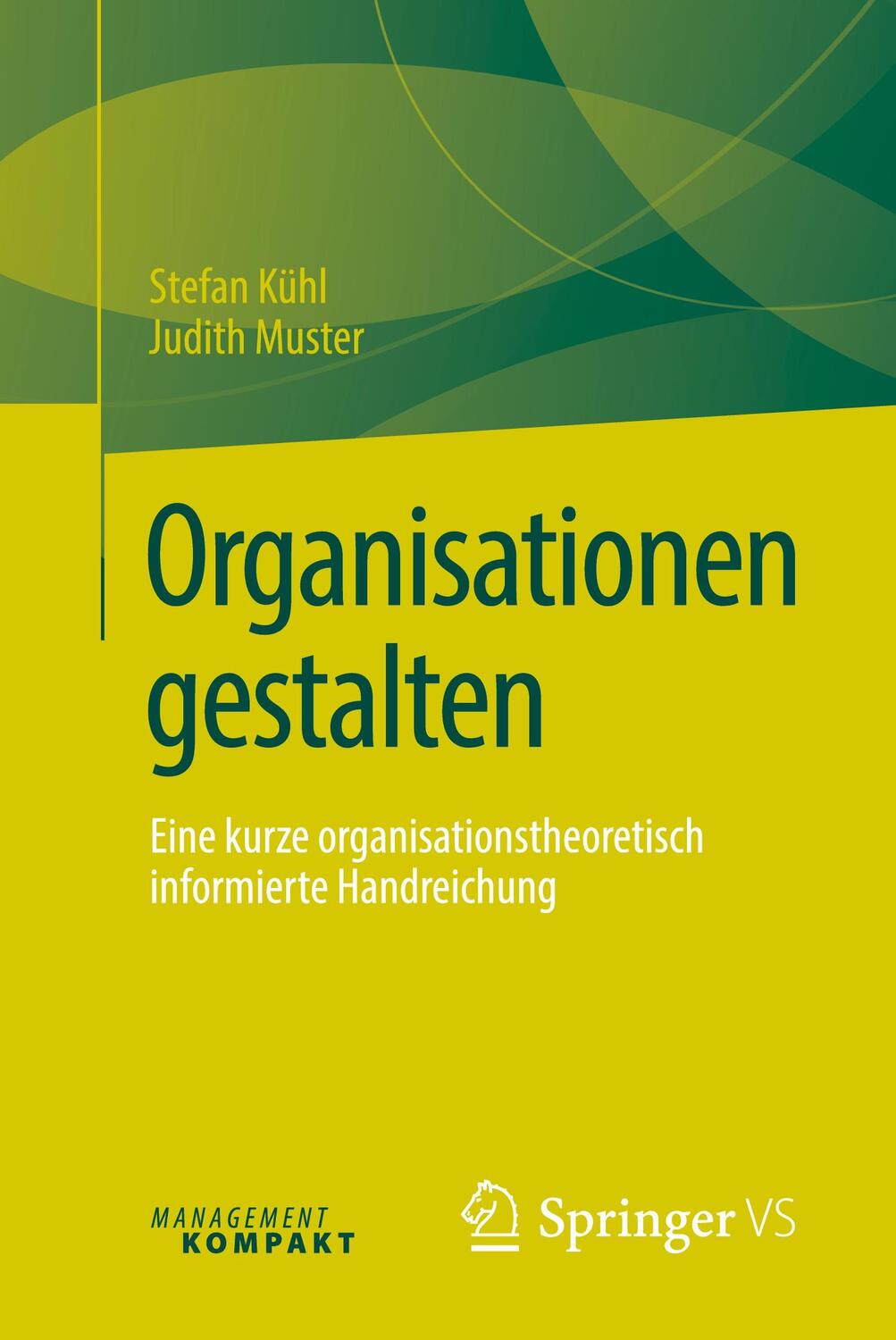Cover: 9783658125875 | Organisationen gestalten | Stefan Kühl (u. a.) | Taschenbuch | Deutsch
