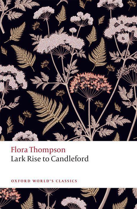 Cover: 9780198796695 | Lark Rise to Candleford | Flora Thompson | Taschenbuch | Englisch