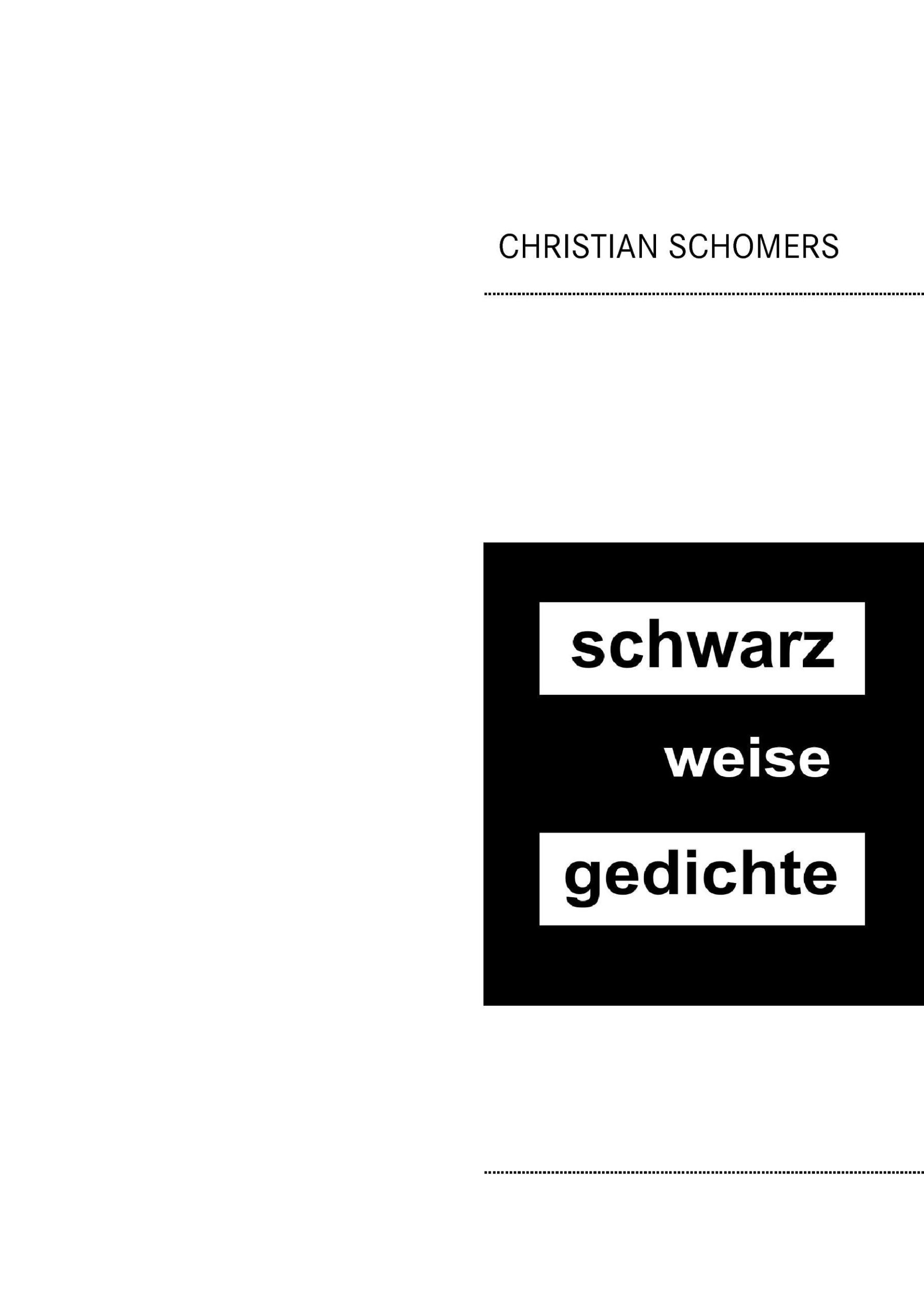 Cover: 9783744816953 | schwarz weise gedichte | Christian Schomers | Taschenbuch | Paperback