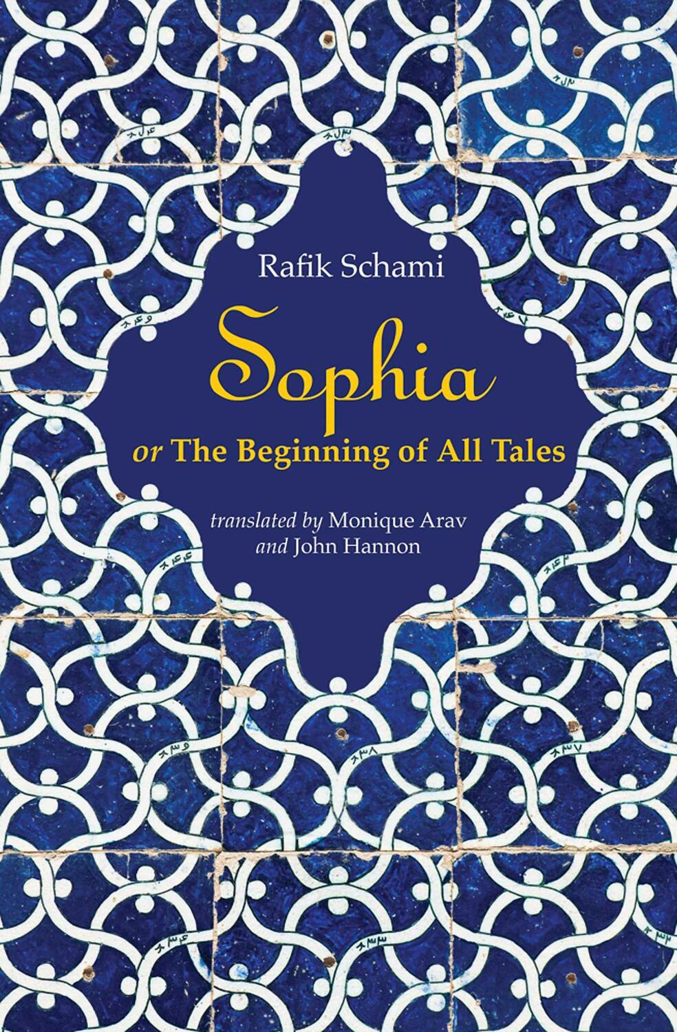 Cover: 9781566560313 | Sophia: Or the Beginning of All Tales | Rafik Schami | Taschenbuch