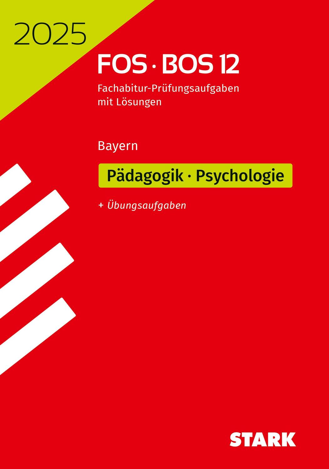 Cover: 9783849061395 | STARK Abiturprüfung FOS/BOS Bayern 2025 - Pädagogik/Psychologie 12....