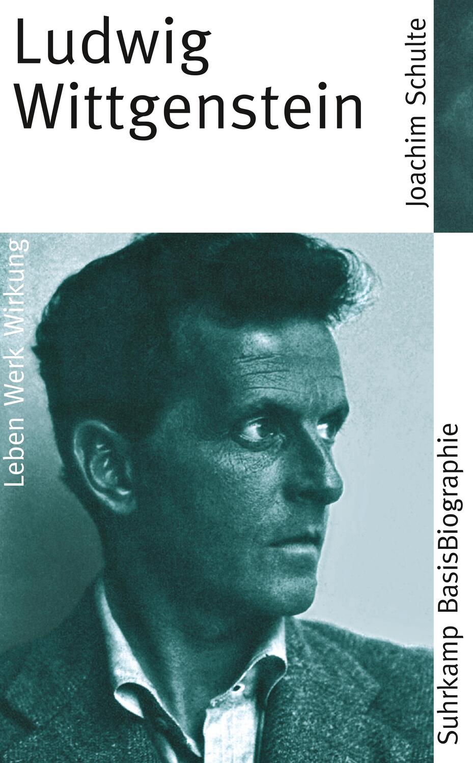 Cover: 9783518182093 | Ludwig Wittgenstein | Leben. Werk. Wirkung | Joachim Schulte | Buch